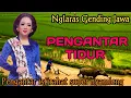 Download Lagu NGLARAS GENDING JAWA PENGANTAR TIDUR // UYON UYON PENGANTAR ISTIRAHAT SUPER NYAMLENG  MP3