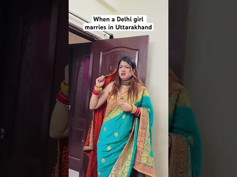 When a Delhi girl marries in Uttarakhand 🤣🤣 comedy/ #comedy #funny #viral #trending