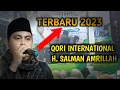 Download Lagu QORI INTERNASIONAL H. SALMAN AMRILLAH TERBARU 2023