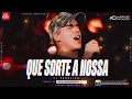 QUE SORTE A NOSSA - ZE VAQUEIRO - ( MÚSICA NOVA ) 2026 @AndradeDownloads
