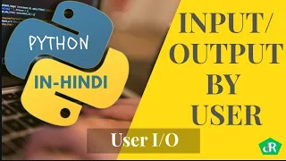 Python Input and Output in Hindi User Input in Python