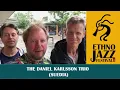 Daniel Karlsson Trio at Ethno Jazz Festival