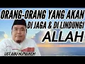 Lagu ORANG-ORANG YANG AKAN DI JAGA DAN DI LINDUNGI ALLAH 