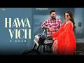 Download Lagu Hawa Vich (Full Video) I G Khan I Jasmeen Akhtar l Isha Sharma I Kulshan Sandhu l Punjabi Songs 2025