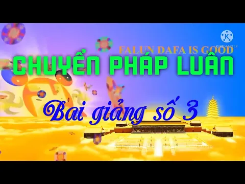 Download MP3 Chuyển Pháp Luân Bài 3