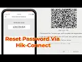 Hikvision Reset Password via Hik Connect App