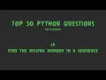 Top 50 Python Coding Questions for Beginners - Find the Missing Number in a Sequence