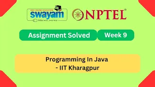 Programming In Java Week 9 NPTEL ANSWERS My Swayam IIT Kharagpur