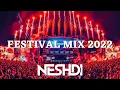 FESTIVAL MIX 2022 |BEST OF BIGROOM, HARDSTYLE \u0026 EDM| MIXED BY NESHDI