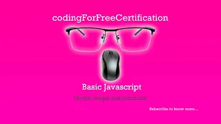 Basic Javascript Global Scope and Functions freeCodeCamp 52 of 113