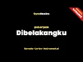 Lagu peterpan - Dibelakangku | Karaoke - Lirik - Instrumental