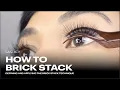 How to Brick Stack Lashify