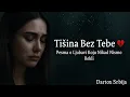 Download Lagu TIŠINA BEZ TEBE 💔 Balada o Ljubavi Koja Nije Izgovorena | Dartox Srbija