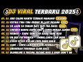 Download Lagu DJ TIKTOK TERBARU 2025||🎵DJ AKU CALON MANTU TERBAIK MAMAMU🎵 DJ KETIKA TIBA TIBA OMBAK DILAUT PASANG 