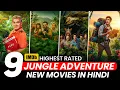 Top 9 Best Jungle Adventure Movies In Hindi | 2025 Adventure Movies in Hindi | Adventure Movies