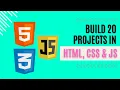 JavaScript Web Development Mastery 20 Projects with HTML CSS Learn and Master JS Coding Skills
