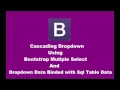 Cascading Dropdown using Bootstrap Multiple selection