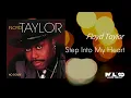 Lagu Floyd Taylor - Step Into My Heart