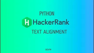 Text Alignment Hackerrank Python Solution