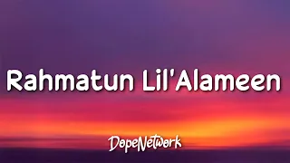 Maher Zain Rahmatun Lil Alameen Lyrics 