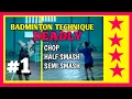 DEADLY BADMINTON TECHNIQUES (part-1) - Chop / Half Smash / Semi Smash