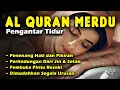 Download Lagu Murottal Al Quran Pengantar Tidur, Ngaji Merdu Pengantar Tidur