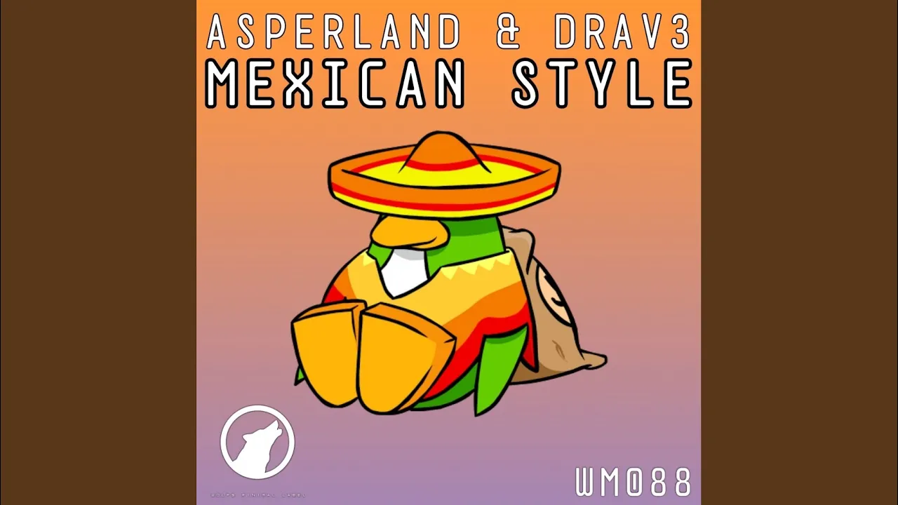 Mexican Style (Original Mix)