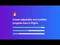 Adjustable and scalable progress bar component Figma