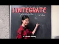 I INTEGRATE Calculus Village People YMCA Parody