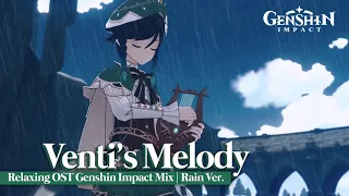 Download Venti's Melody Mix | Rain 🌧️ | Relaxing Genshin Impact OST MP3