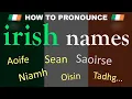 How to Pronounce Irish Names Saoirse Aoife Niamh Pronunciation Guide