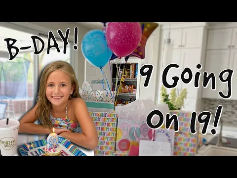 Download MP3 HALLIE'S 9th BIRTHDAY is ONE to REMEMBER! / 9 YEARS OLD GOING ON 19!