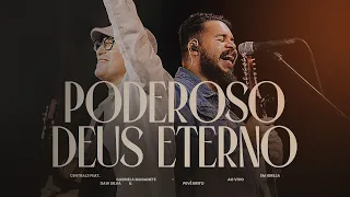 Poderoso Deus Eterno - Central 3, Gabriela Maganete & Davi Silva