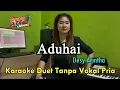 Lagu Aduhai // (Karaoke) Duet Tanpa Vokal Pria _Desy Arintha