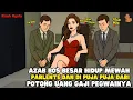 Download Lagu HIDUP MEWAH \u0026 GLAMOR DARI POTONG GAJIH PARA KARYAWANN I| SINETRON AZAB