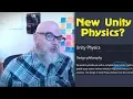 Unity Physics and My Related Conundrum