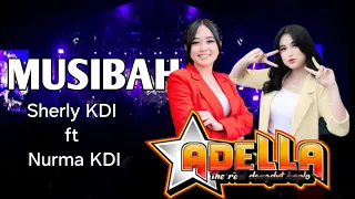 sherly kdi ft nurma kdi musibah om adella