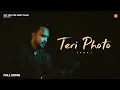 Download Lagu Teri Photo | Ekraj | Ekraj Kahnuwan | Zeal Boys |  New Punjabi Song 2025