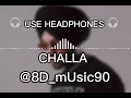 CHALLA ( 8D MUSIC ) JORDAN SANDHU || ROOPI GILL