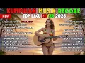 Lagu KUMPULAN MUSIK REGGAE full album_top lagu cover 2025 (gulali dunia) viral new