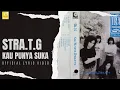 Lagu Stra.T.G - Kau Punya Suka (Official Lyric Video)