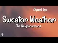Download Lagu The Neighbourhood - Sweater Weather (Sped Up) (Lyrics)