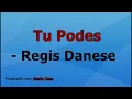 Download Lagu Playback Régis Danese. Tu podes
