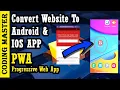 PWA - Progressive Web App Convert Website To Android And IOS App with Source Code