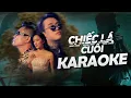 Lagu Karaoke Chiếc Lá Cuối - Jombie x Tkan