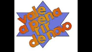 VALE A PENA RIR DE NOVO #1