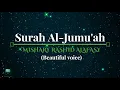 Download Lagu Surah Al-Jumuah-062- Beautiful voice |Mishary Rashid Alafasy|مشاري بن راشد العفاسي|