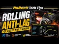 Haltech Tech Tips Rolling Anti-Lag Explained