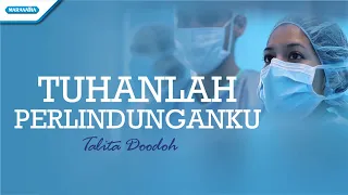 Download Tuhanlah Perlindunganku - Talita Doodoh (with lyric) MP3