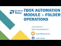 Tosca Tutorial Lesson 12 - Performing Folder Operations TBox Automation Modules
